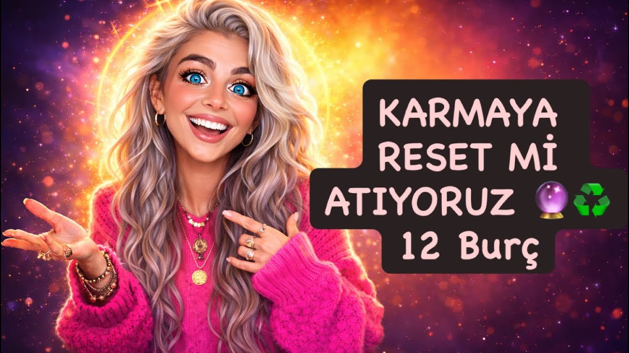 Karmaya Reset mi Atıyoruz? 🔮 Dua & Ritüel ile 12 Burç Temizliği