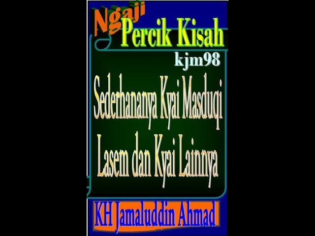 Sederhananya Kyai Masduqi, Lasem dan Kyai Lainnya, KH Jamaluddin Ahmad class=