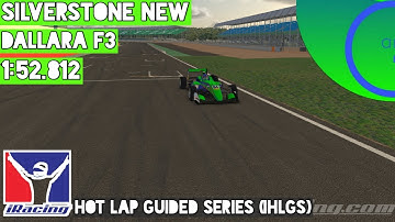 iRacing Hot Lap Guided Series | Dallara F3 at Silverstone | Setup Download + Rpy File + Track Guide