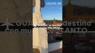 Guadix, Un Destino Con Mucho Encanto