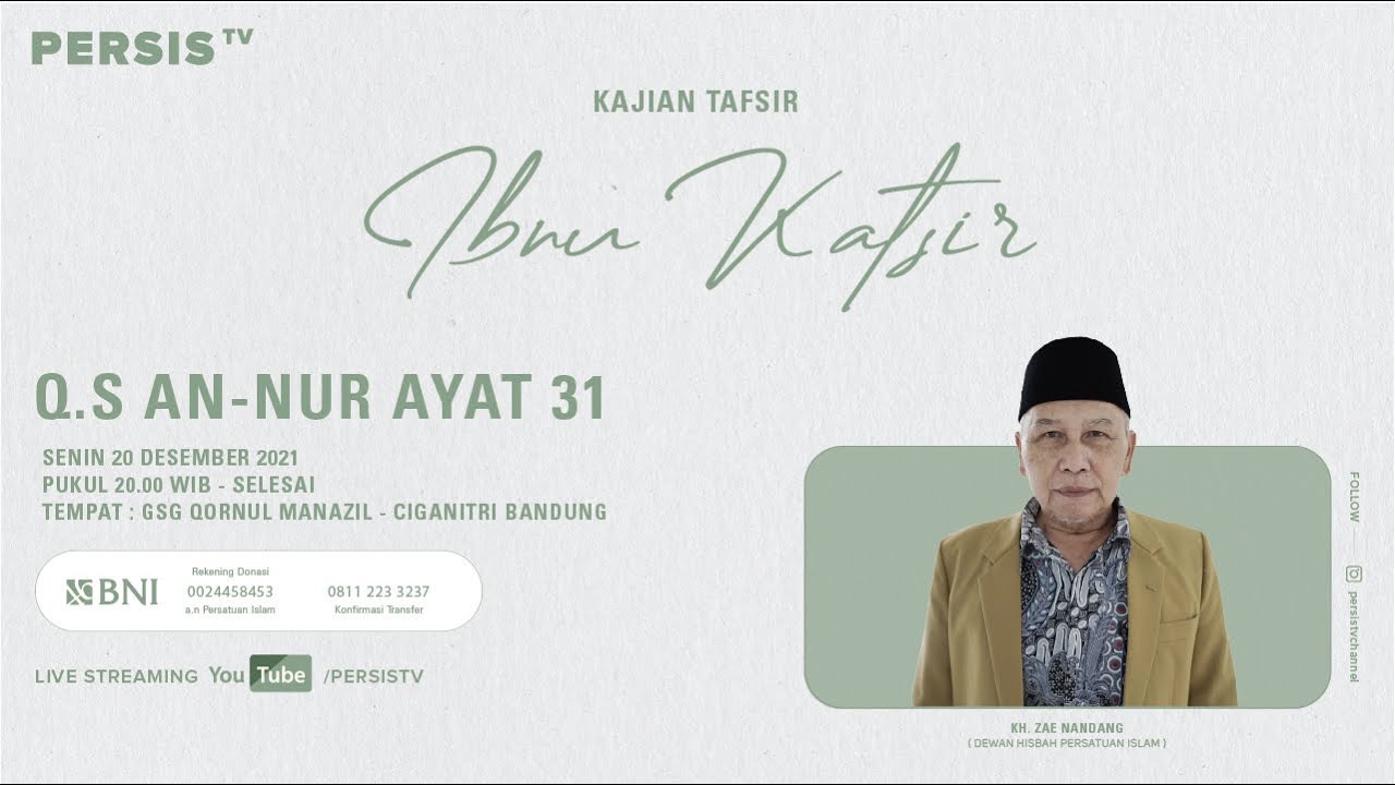 Kajian Tafsir Ibnu Katsir Q.S An-Nur Ayat 31 oleh KH. Zae Nandang