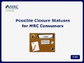 The massachusetts rehabilitation commission possible closure statuses for mrc consumers