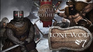 We 12 Lads, We Band Of Battle Brothers! - Battle Brothers (Lone Wolf Ironman) - #7