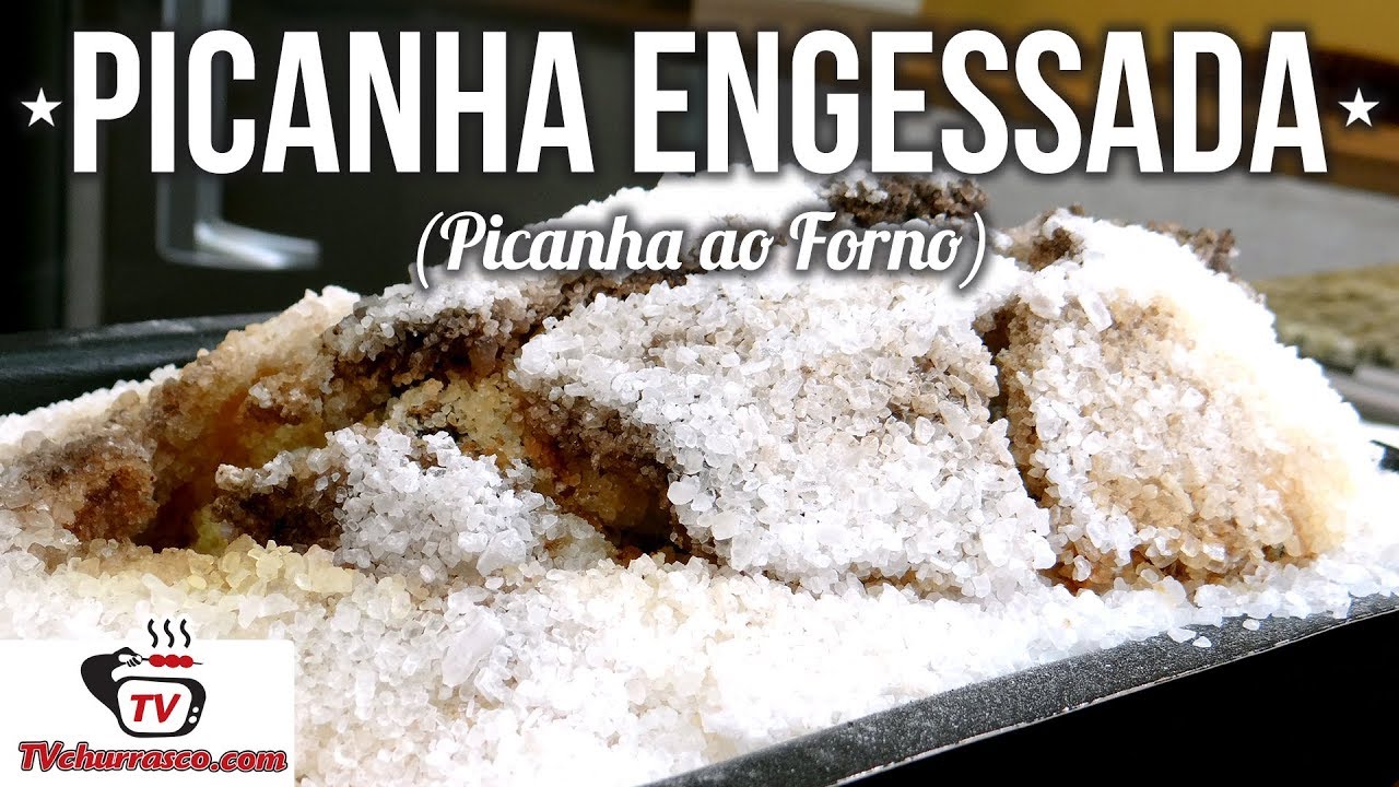 Como Fazer Picanha Engessada Picanha ao Forno   Tv Churrasco