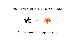 Claude Code + Val Town MCP setup in 90 seconds