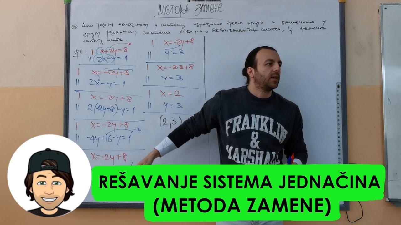 REŠAVANJE SISTEMA JEDNAČINA (METODA ZAMENE)