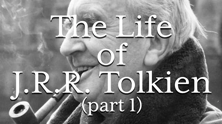 Life of J.R.R. Tolkien (Part I)