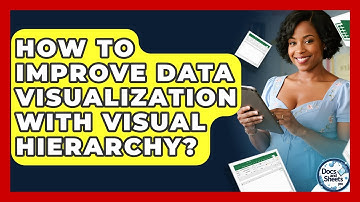 How To Improve Data Visualization With Visual Hierarchy? - Docs and Sheets Pro