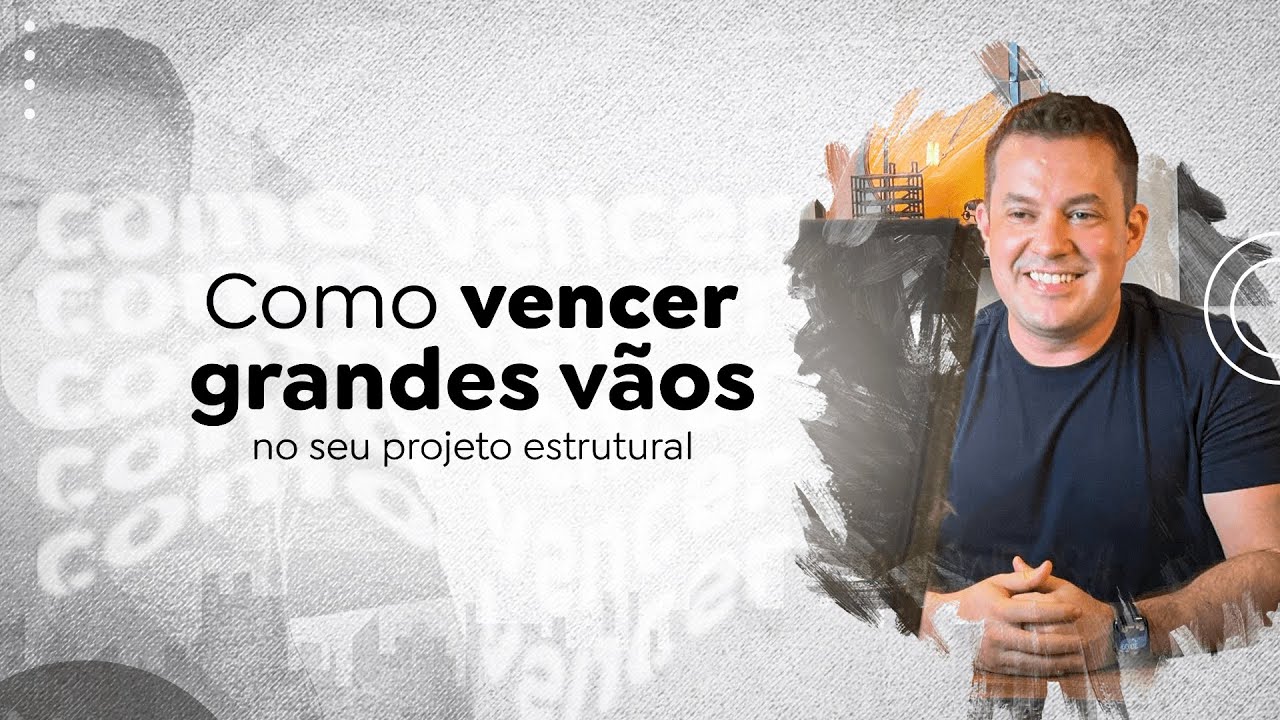 Como VENCER GRANDES VÃOS no seu PROJETO ESTRUTURAL