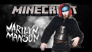 Marilyn Manson-This is the new shit [MineCraft version]