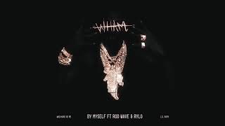 Lil Baby -  By Myself Feat Rod Wave & Rylo Rodriguez (Official Visualizer)
