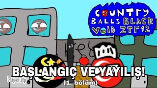 Başlangıç Ve Yayılış - CountryBalls:Black Void ZTR12 1.bölüm by M2TS2Z STUDİO 299 views 5 months ago 13 minutes, 12 seconds