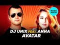 DJ UNIX Feat ANNA AVATAR Single 2020