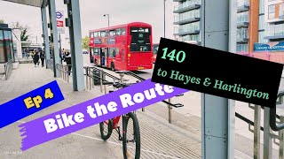 Bike the Route Episode 4 — 140 Hayes and Harlington
