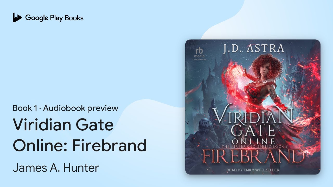 Viridian Gate Online: Firebrand Book 1 by J.D. Astra · Audiobook preview