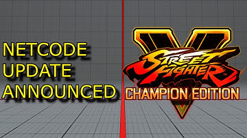 SFV IS GETTING A NETCODE UPDATE