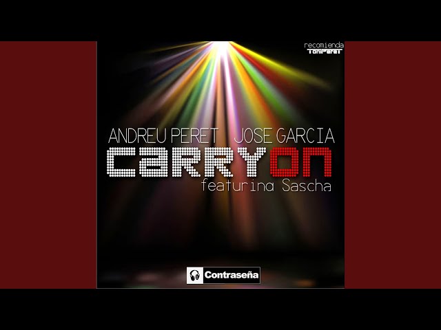Jose Garcia & Andreu Peret - Carry On!