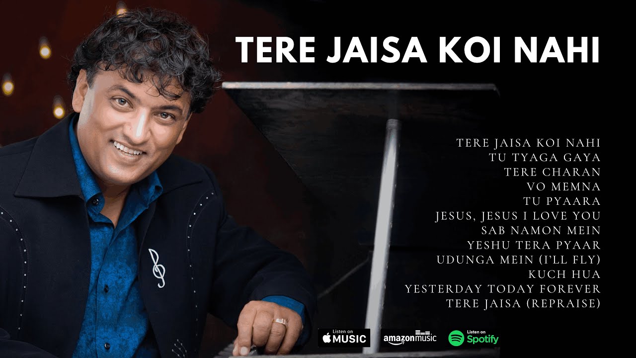 Hindi Christian Songs | Tere Jaisa Koi Nahi | Sunny Vishwas | The Ultimate Collection | Full Album