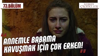 Ölüme Ramak Kala - Kırgın Çiçekler 73.Bölüm