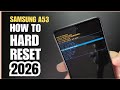 Hou To Hard Reset Samsung Galaxy A53 .A53S 5G 2026