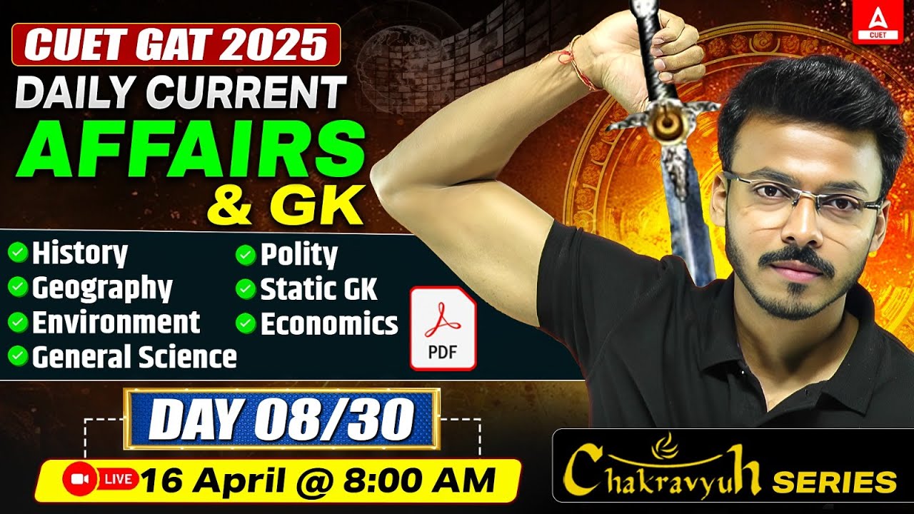 16 April Daily Current Affairs for CUET GAT 2025 | Important GK ...