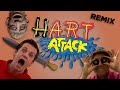 Hart attack art attack remix by high level delighted  medtraxx