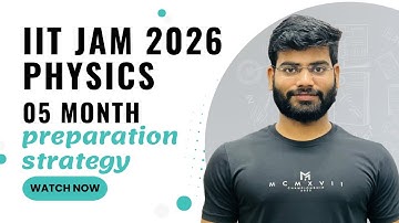 🎯 IIT JAM Physics 2026| 05 Month Preparation Strategy