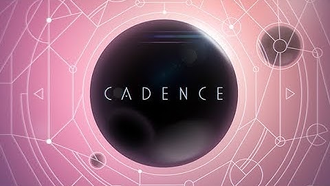 Cadence Overview