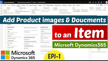 Episode 1 | How to add Images & Attachments to an Item in Microsoft Dynamics 365 | #vudigital #d365