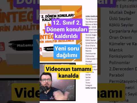 12.sınıf 2. Dönem konuları kaldırıldı. Yeni soru dağılımı nasıl olur? tamamı yayında...