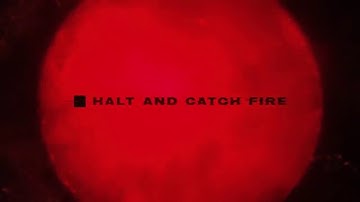 Elastic - Opening Credits: Halt & Catch Fire