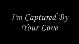 Video thumbnail of "Sixteen Cities - Captured By Your Love [Lyrics In Video]"