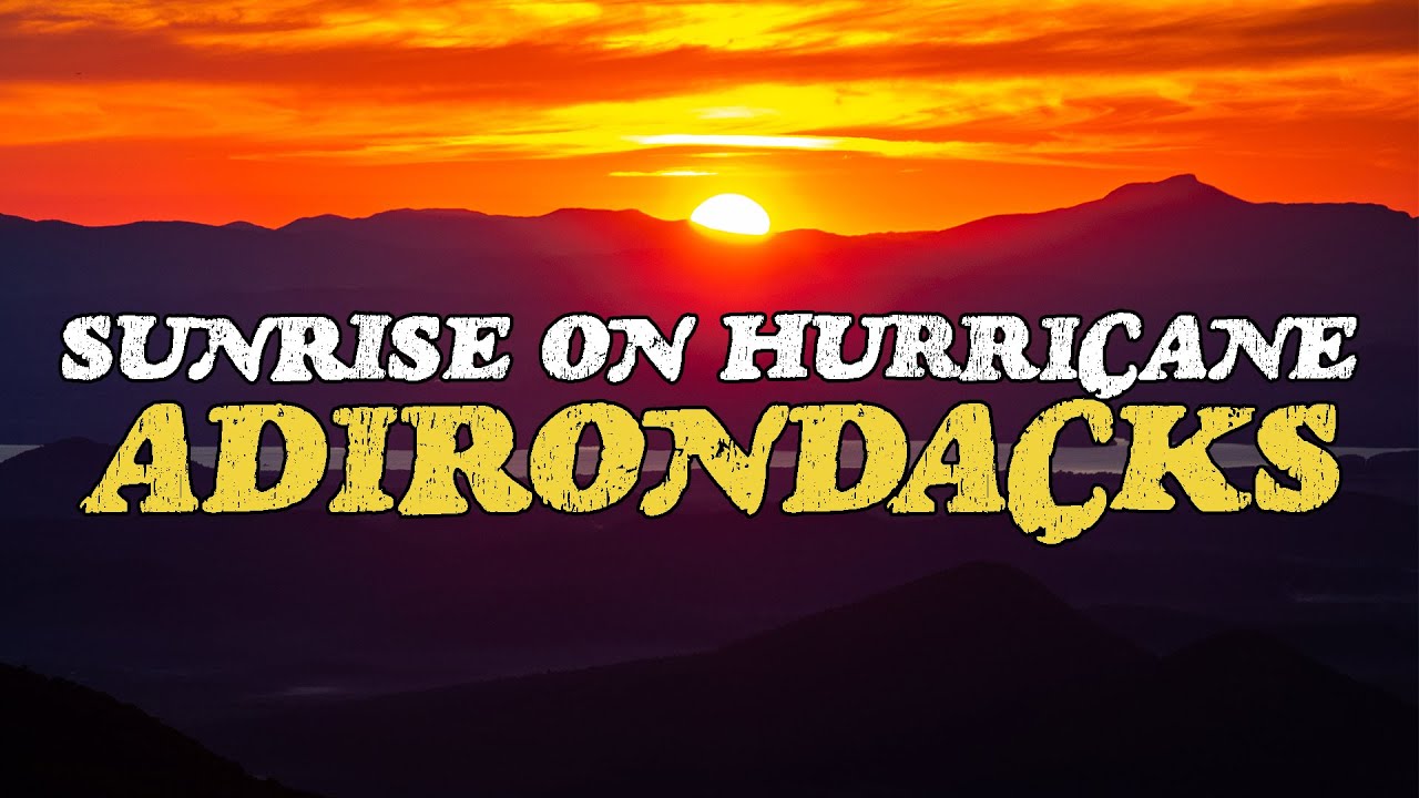 Sunrise hike up Hurricane Mountain in the Adirondacks YouTube