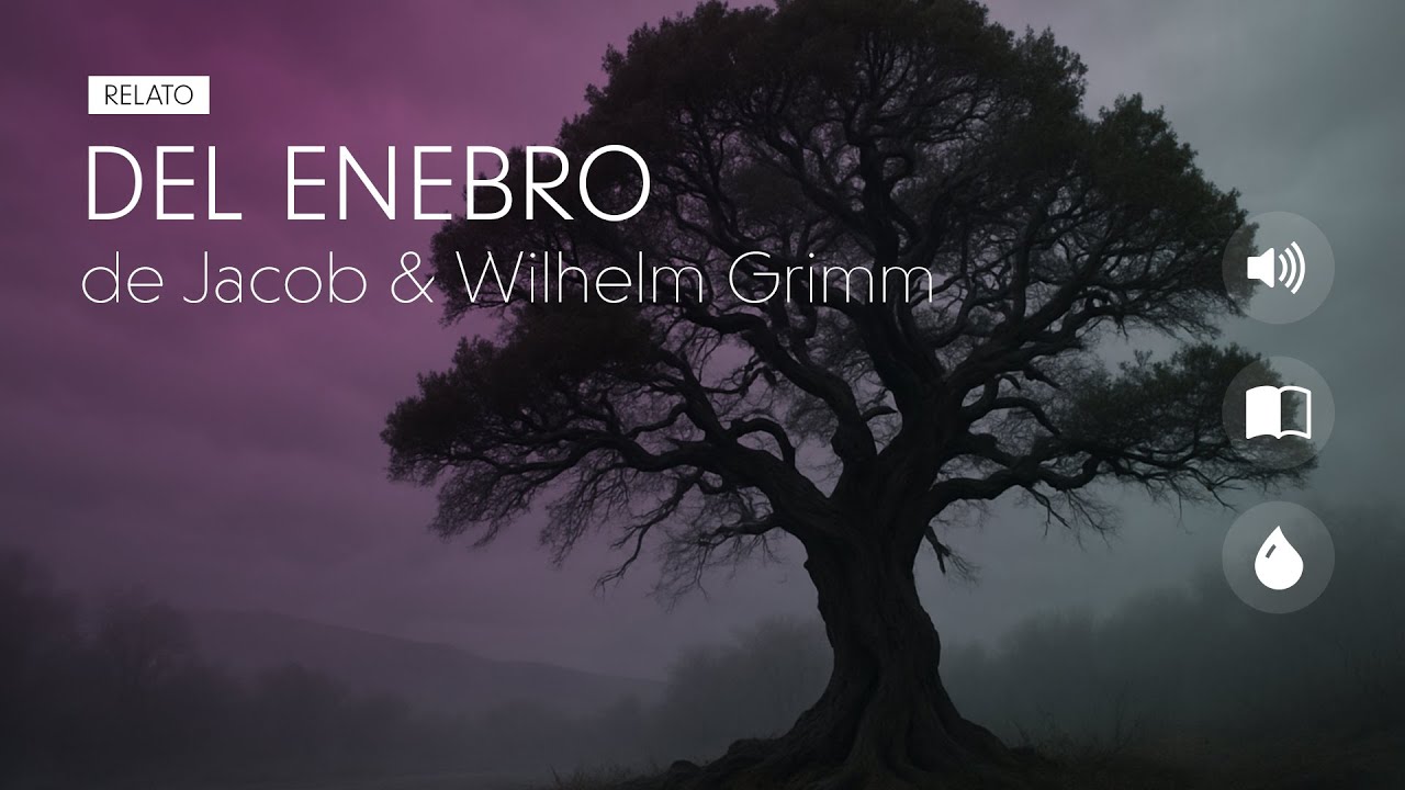 DEL ENEBRO | Jacob & Wilhelm Grimm | Audiolibro narrado