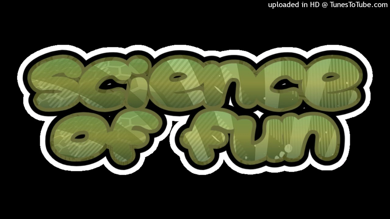 Science of Fun theme song