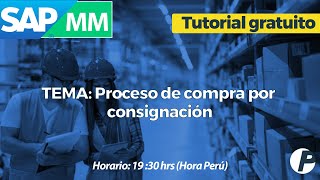 Aprende SAP en Prime  SAP MM  Proceso de compra por consignación.