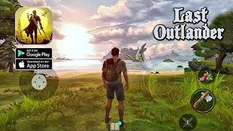 Last Outlander New Fantasy Survival Game Part 2 #gameplay #walkthrough #lastoutlander