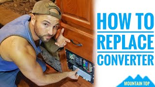 How to replace a converter in a travel trailer.