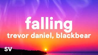 Trevor Daniel - Falling (Remix) (Lyrics) ft. blackbear