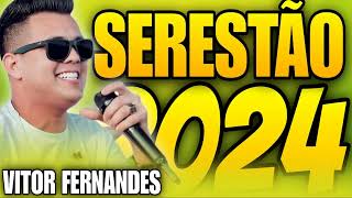 VITOR FERNANDES A SERESTA DO VF 2024