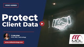 How Attorneys Can Protect Client Data | MDL Technology