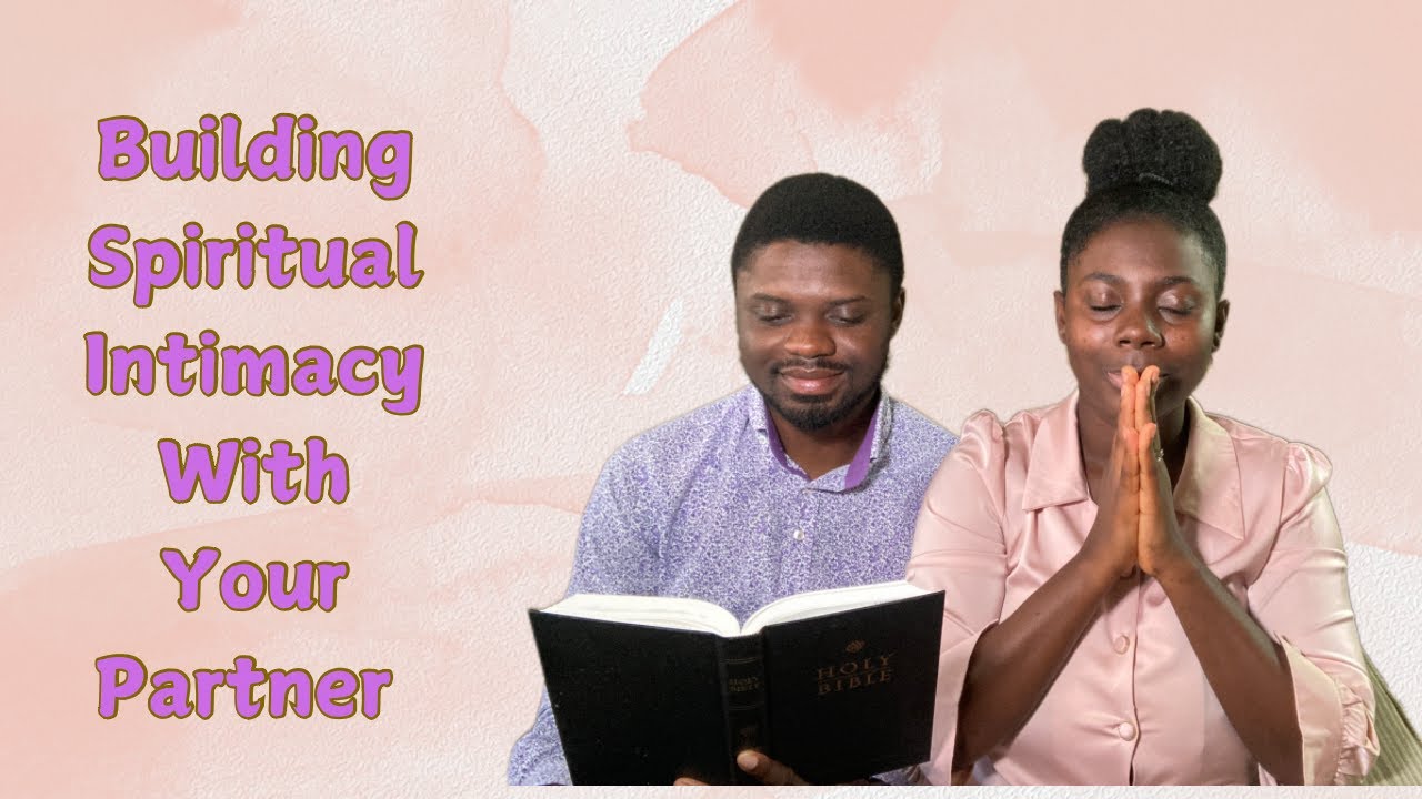 How to Build Spiritual Intimacy With Your Partner // The MGees - YouTube