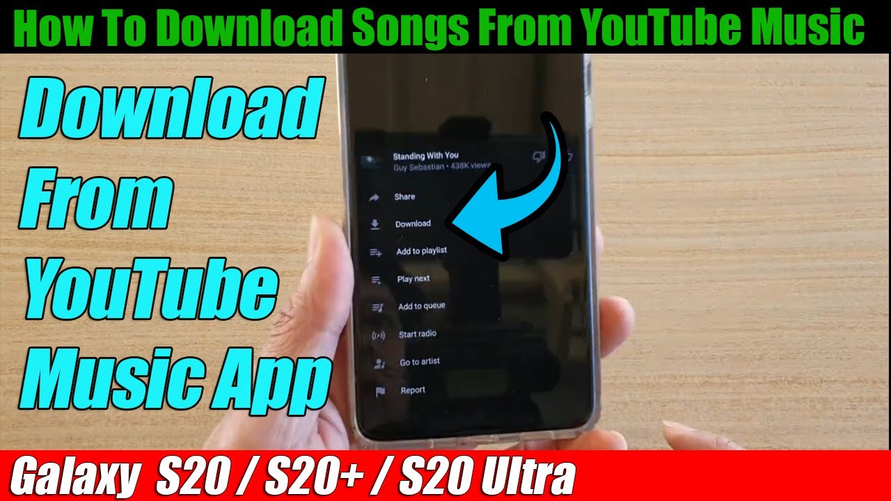 Galaxy S20 S20 How To Download Songs From Youtube Music Youtube