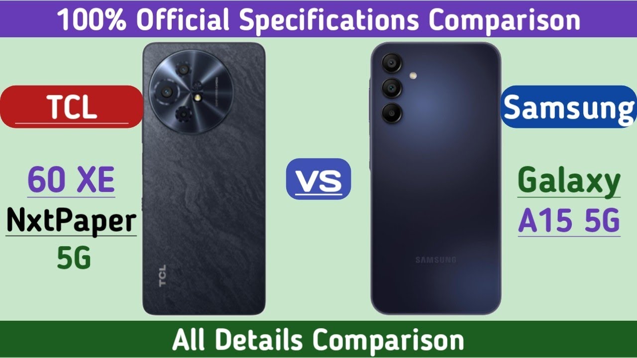 TCL 60 XE NxtPaper 5G Vs Samsung Galaxy A15 5G - YouTube