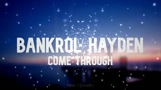 Bankrol Hayden - Come Through | 1 HOUR