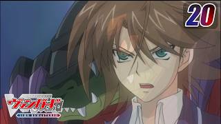 Full [Subbed][Episode 20] CARDFIGHT!! VANGUARD - Hidden Message Update