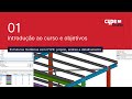 1 - Introdução ao curso e objetivos | Estruturas Metálicas CYPE