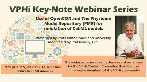 VPHi Webinar -  OpenCOR and the Physiome Model Repository PMR for simulation of CellML models