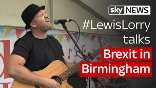 #LewisLorry talking Brexit in Birmingham screenshot 4
