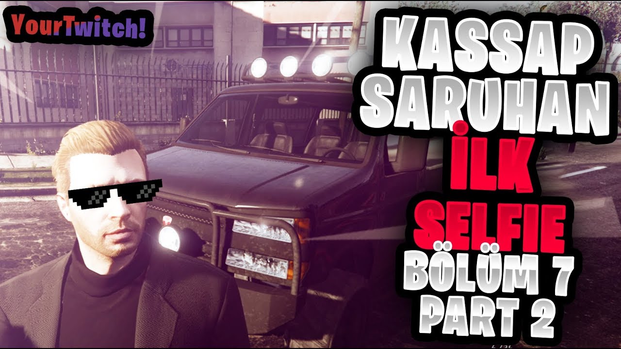 Elraenn- Kassap Saruhan | İLK SELFIE! | Bölüm #7 - Part 2